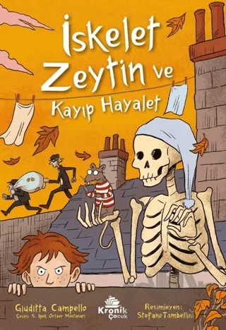İskelet Zeytin ve Kayıp Hayalet – Giuditta Campello – Kronik Çocuk kitap kapağı