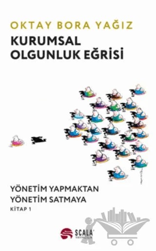 Kurumsal Olgunluk Eğrisi – Oktay Bora Yağız – Scala Yayıncılık kitap kapağı