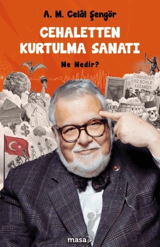 Cehaletten Kurtulma Sanatı Ne Nedir? – A. M. Celal Şengör – Masa Kitap kitap kapağı