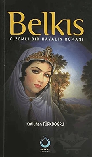 Belkıs – Kutluhan Türkdoğru – Sarkaç Yayınları kitap kapağı