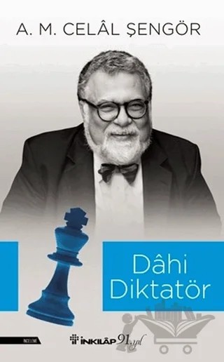 Dahi Diktatör – A. M. Celal Şengör – İnkılap Kitabevi kitap kapağı