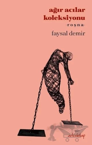 Ağır Acılar Koleksiyonu - Roşna – Faysal Demir – Artos Kitap kitap kapağı