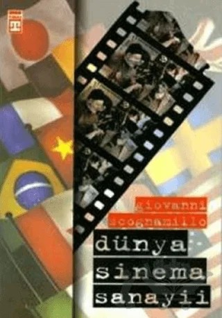Dünya Sinema Sanayii – Giovanni Scognamillo – Timaş Yayınları kitap kapağı