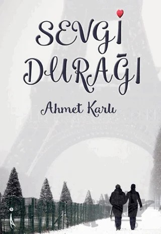 Sevgi Durağı – Ahmet Karlıdağ – İkinci Adam Yayınları kitap kapağı