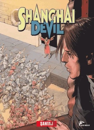 Shanghai Devil 4 : Santaj, Cesaret Gösterisi – Gianfranco Manfredi – Çizgi Düşler Yayınevi kitap kapağı