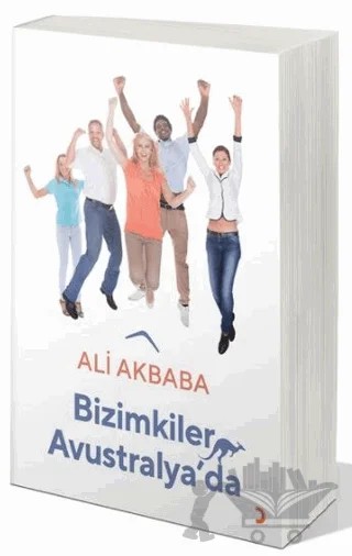 Bizimkiler Avustralya’da – Ali Akbaba – Cinius Yayınları kitap kapağı