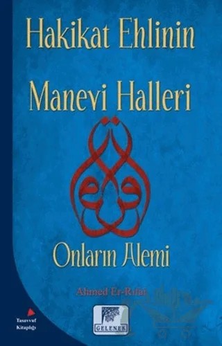 Hakikat Ehlinin Manevi Halleri – Ahmed Er-Rıfai – Gelenek Yayıncılık kitap kapağı