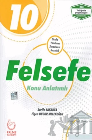 Palme 10. Sınıf Felsefe Konu Anlatımlı – Figen Uygur Melekoğlu, Zarife Sakarya – Palme Yayınları kitap kapağı