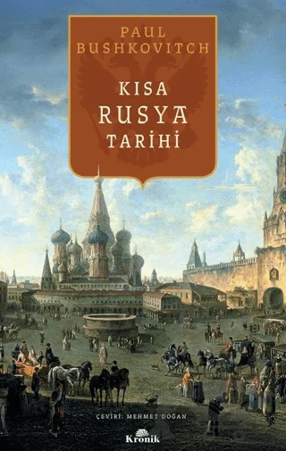 Kısa Rusya Tarihi – Paul Bushkovitch – Kronik Kitap kitap kapağı