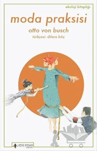 Moda Praksisi – Otto Von Busch – Yeni İnsan Yayınevi kitap kapağı