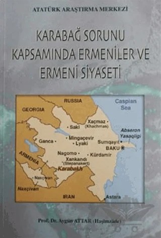 Karabağ Sorunu Kapsamında Ermeniler ve Ermeni Siyaseti – Aygün Attar – Atatürk Araştırma Merkezi kitap kapağı