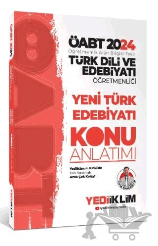 2024 ÖABT Türk Dili Ve Edebiyatı Öğretmenliği Yeni Türk Edebiyatı Konu Anlatımı – Faruk Karaaslan – Yediiklim Yayınları kitap kapağı