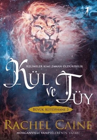 Büyük Kütüphane 3: Kül ve Tüy – Rachel Caine – Artemis Yayınları kitap kapağı