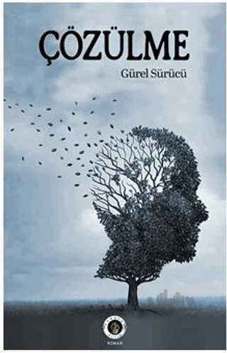 Çözülme – Gürel Sürücü – Narsist kitap kapağı