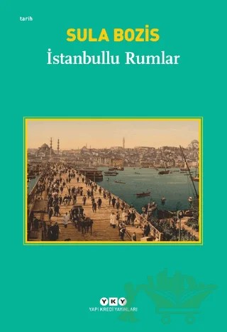 İstanbullu Rumlar – Sula Bozis – Yapı Kredi Yayınları kitap kapağı