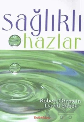 Sağlıklı Hazlar – Robert Ornstein – Kuraldışı Yayınevi kitap kapağı