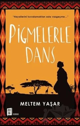 Pigmelerle Dans – Meltem Yaşar – Mona Kitap kitap kapağı