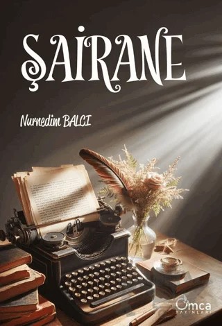 Şairane – Nurnedim Balcı – Omca Yayınları kitap kapağı