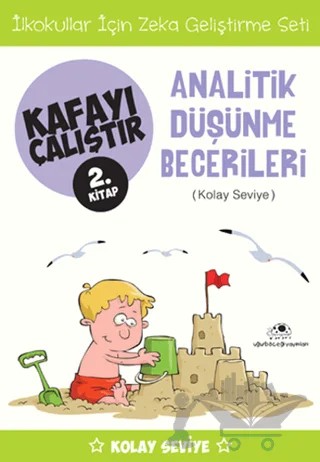 Analitik Düşünme Becerileri (Kolay Seviye) - Kafayı Çalıştır 2 – Ahmet Bilal Yaprakdal – Uğurböceği Yayınları kitap kapağı