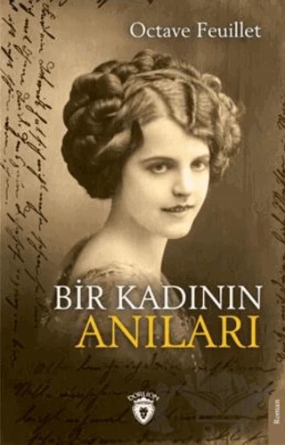 Bir Kadının Anıları – Octave Feuillet – Dorlion Yayınları kitap kapağı