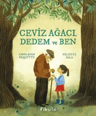 Ceviz Ağacı, Dedem ve Ben – Ammi-Joan Paquette – Fibula Yayıncılık kitap kapağı