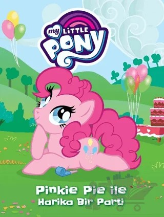 MLP - Pinkie Pie ile Harika Bir Parti – Kolektif – Doğan Egmont Yayıncılık kitap kapağı