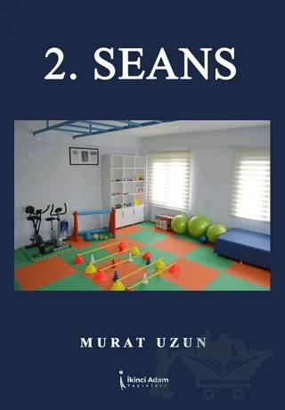 2. Seans – Murat Uzun – İkinci Adam Yayınları kitap kapağı