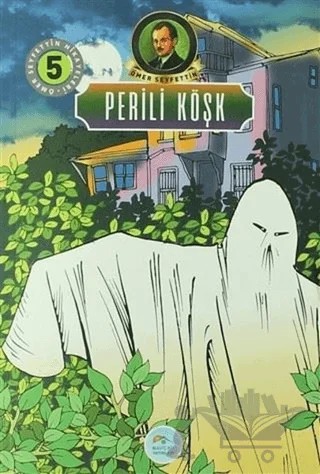 Perili Köşk – Ömer Seyfettin – Maviçatı Yayınları kitap kapağı
