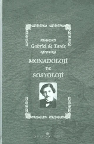 Monadoloji ve Sosyoloji – Gabriel De Tarde – Öteki Yayınevi kitap kapağı