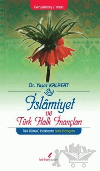 İslamiyet ve Türk Halk İnançları – Yaşar Kalafat – Berikan Yayınevi kitap kapağı