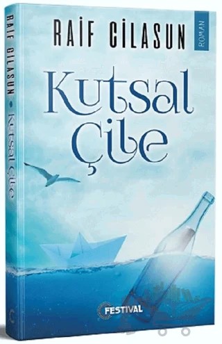 Kutsal Çile – Raif Cilasun – Festival Yayıncılık kitap kapağı