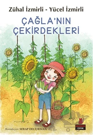 Çağla'nın Çekirdekleri – Yücel İzmirli, Zühal İzmirli – Kırmızı Kedi Çocuk kitap kapağı