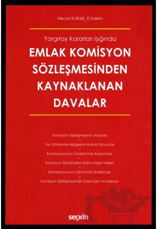 Emlak Komisyon Sözleşmesinden Kaynaklanan Davalar – Necat Kurak – Seçkin Yayıncılık kitap kapağı