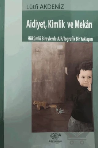 Aidiyet, Kimlik ve Mekan – Lütfi Akdeniz – Ürün Yayınları kitap kapağı