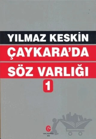 Çaykara'da Söz Varlığı 1 – Yılmaz Keskin – Can Yayınları (Ali Adil Atalay) kitap kapağı