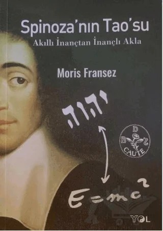 Spinoza’nın Tao’su – Moris Fransez – Yol Yayınları kitap kapağı