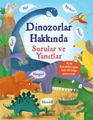 Dinozorlar Hakkında Sorular ve Yanıtlar – Katie Daynes – İş Bankası Kültür Yayınları kitap kapağı