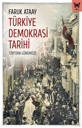 Türkiye Demokrasi Tarihi – Faruk Ataay – Nika Yayınevi kitap kapağı