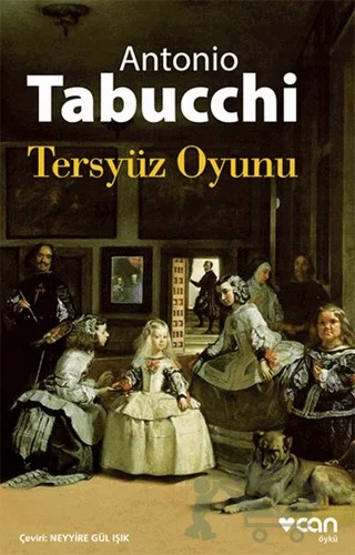 Tersyüz Oyunu – Antonio Tabucchi – Can Yayınları kitap kapağı