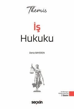 THEMIS – İş Hukuku Konu Kitabı – Deniz Bayeren – Seçkin Yayıncılık kitap kapağı
