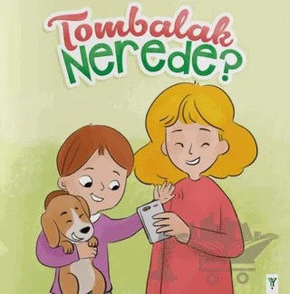 Tombalak Nerede? – Kolektif – Yeşilay Yayınları kitap kapağı