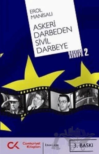 Askeri Darbeden Sivil Darbeye – Erol Manisalı – Cumhuriyet Kitapları kitap kapağı