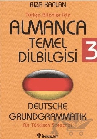 Türkçe Bilenler İçin Almanca Temel Dilbilgisi - 3 – Rıza Kaplan – İnkılap Kitabevi kitap kapağı