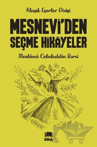 Mesnevi'den Seçme Hikayeler – Mevlana Celaleddin Rumi – Ema Genç kitap kapağı
