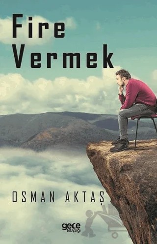 Fire Vermek – Osman Aktaş – Gece Kitaplığı kitap kapağı