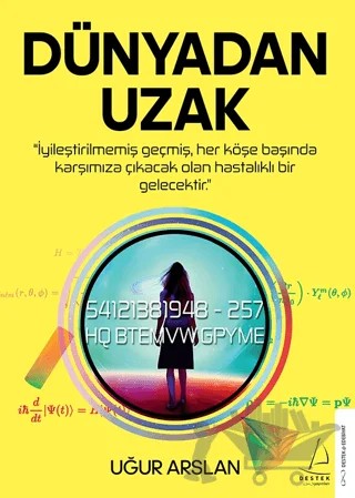 Dünyadan Uzak – Uğur Arslan – Destek Yayınları kitap kapağı