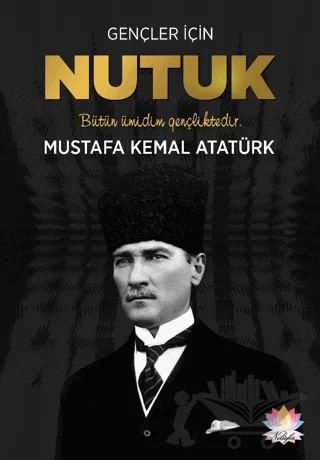 Gençler İçin Nutuk – Mustafa Kemal Atatürk – Nilüfer Yayınları kitap kapağı