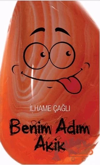 Benim Adım Akik – İlhame Çağlı – Cinius Yayınları kitap kapağı