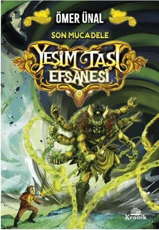 Yeşim Taşı Efsanesi 3: Son Mücadele – Ömer Ünal – Kronik Çocuk kitap kapağı