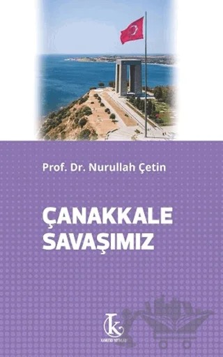 Çanakkale Savaşımız – Nurullah Çetin – Kamutay Yayınları kitap kapağı